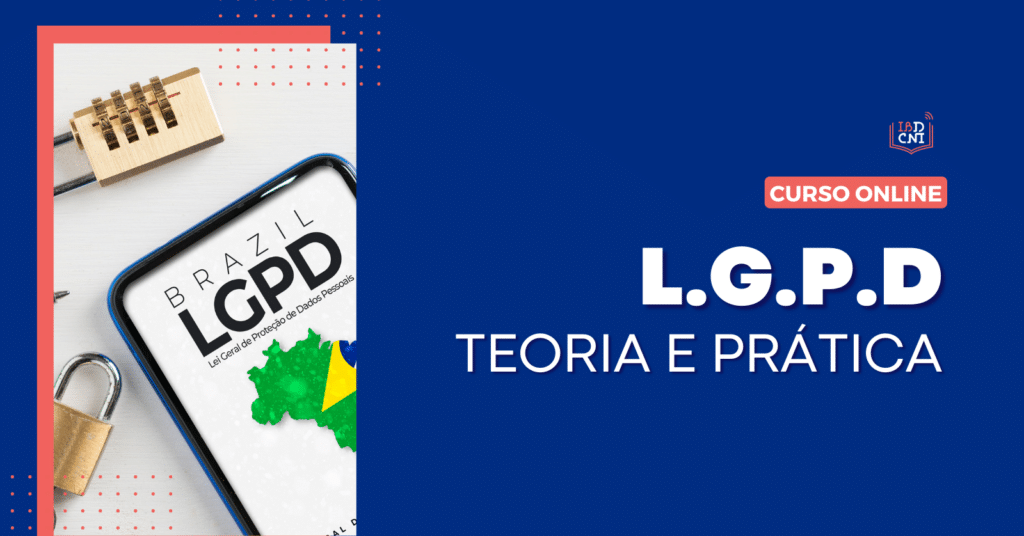 LGPD: Teoria e Prática